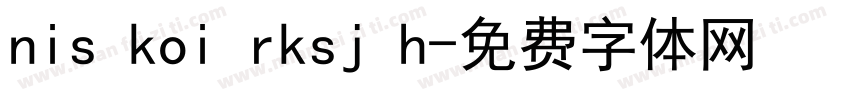 nis koi rksj h字体转换